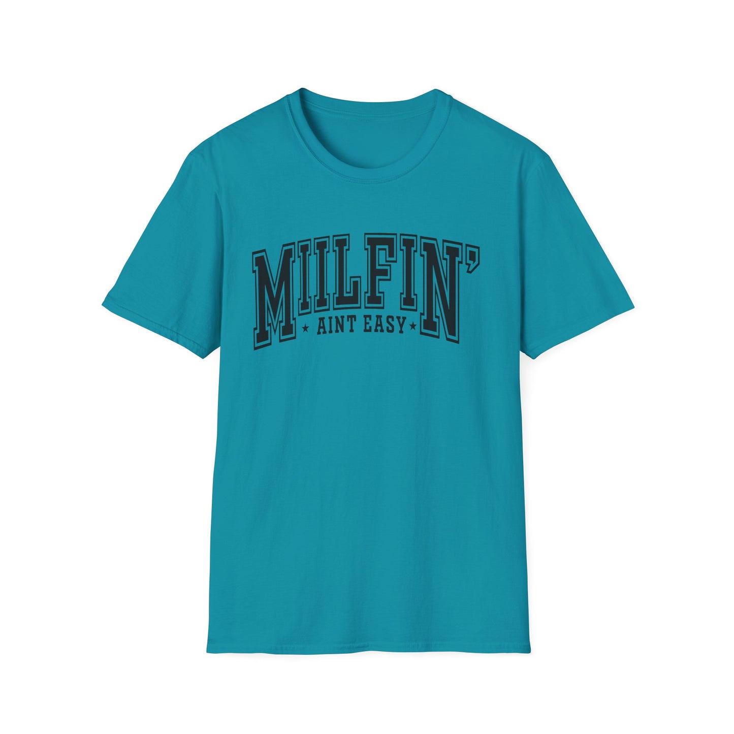 Milfin' Ain't Easy T-Shirt — Funny Mom Humor Tee