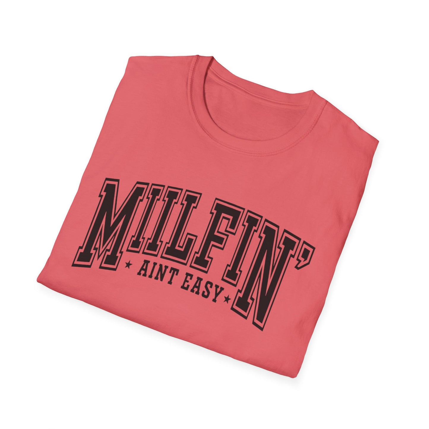 Milfin' Ain't Easy T-Shirt — Funny Mom Humor Tee