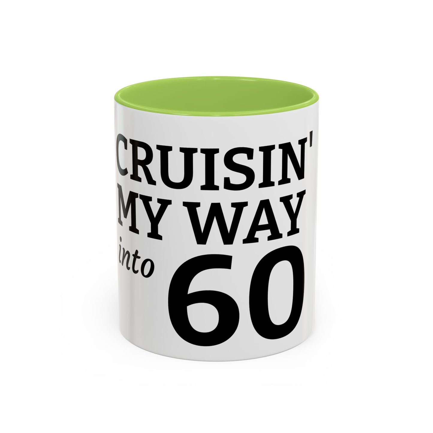 Cruisin' My Way Into 60 Coffee Mug — 11/15oz Accent Birthday Gift