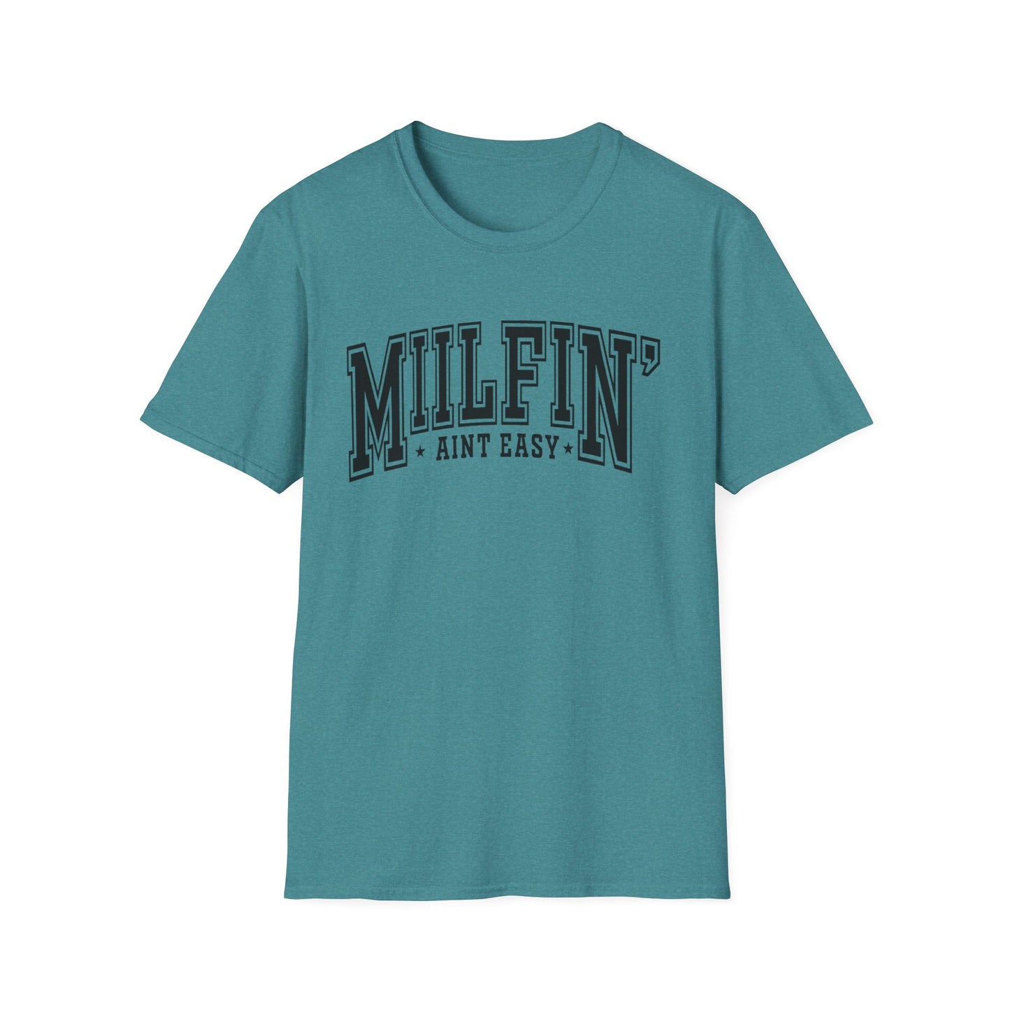 Milfin' Ain't Easy T-Shirt — Funny Mom Humor Tee