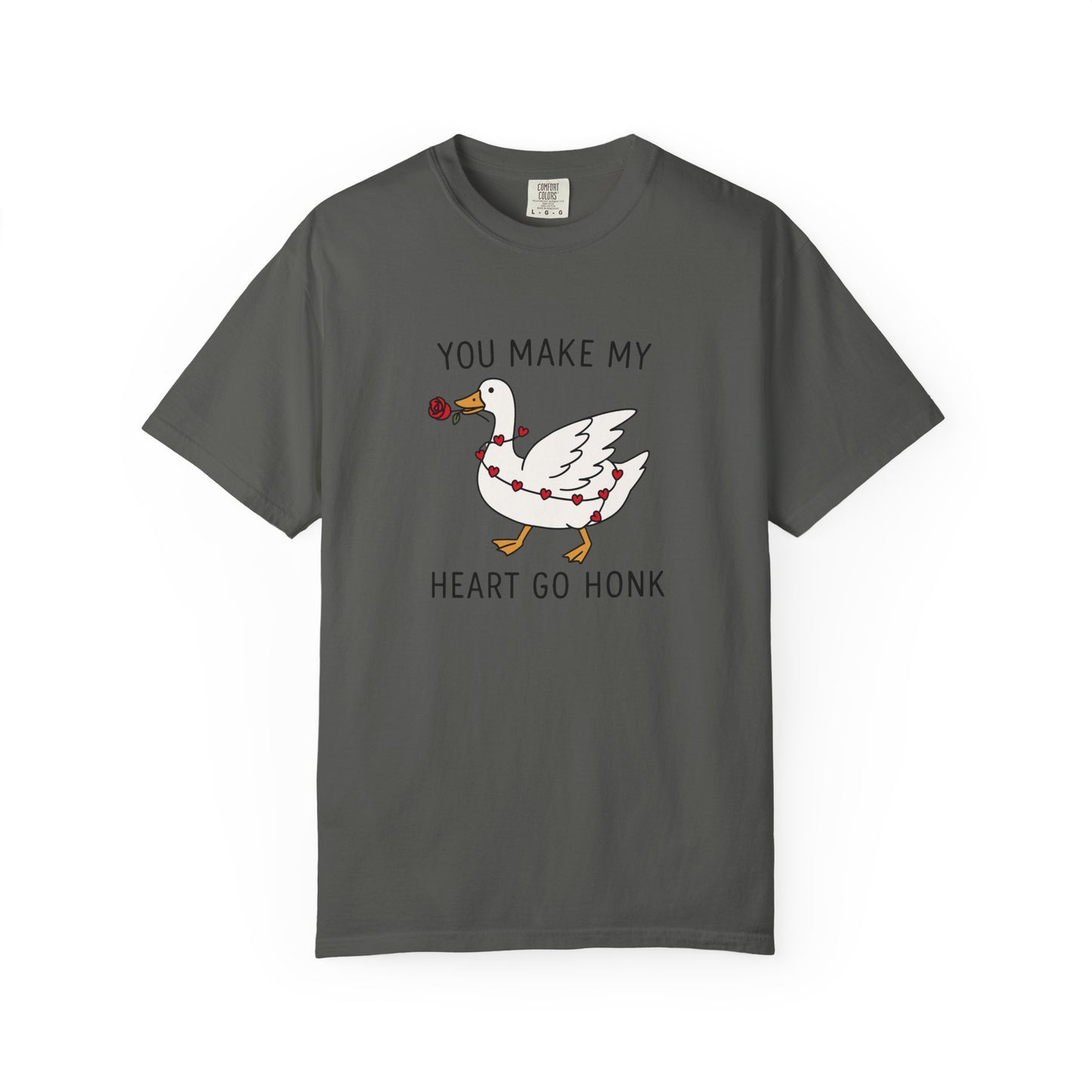 You Make My Heart Go Honk Goose T-Shirt