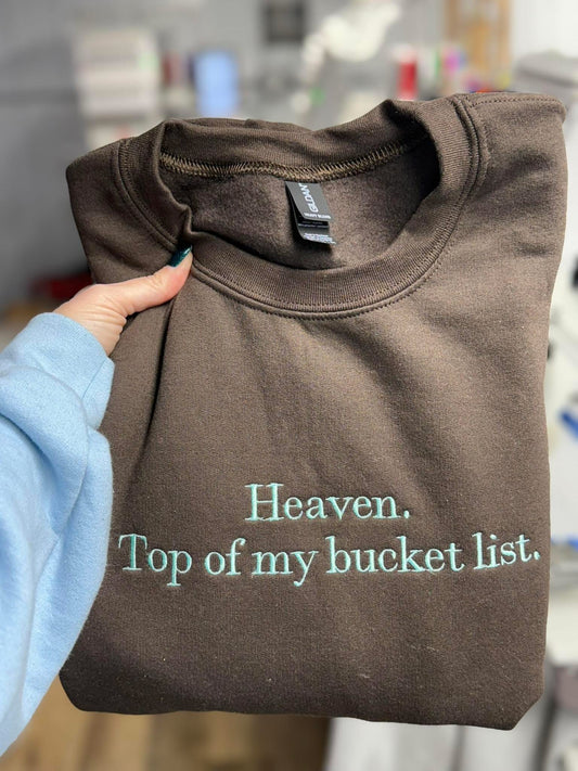 Heaven Top of my bucket list crew